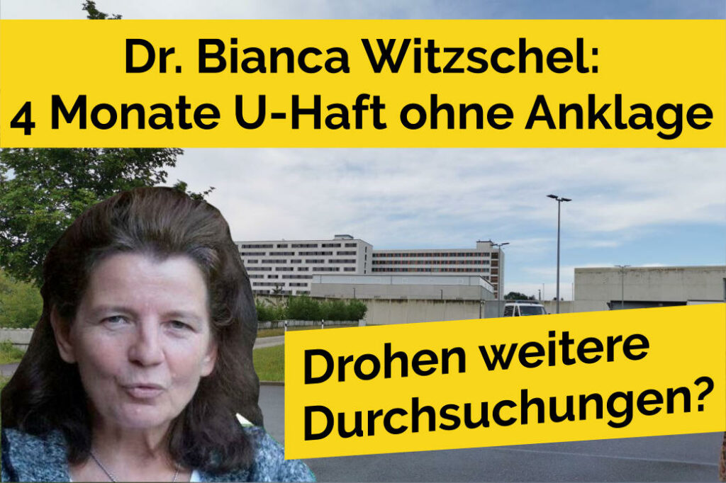 Dr. Bianca Witzschel: 4 Monate U-Haft ohne Anklage - Drohen weitere Durchsuchungen?