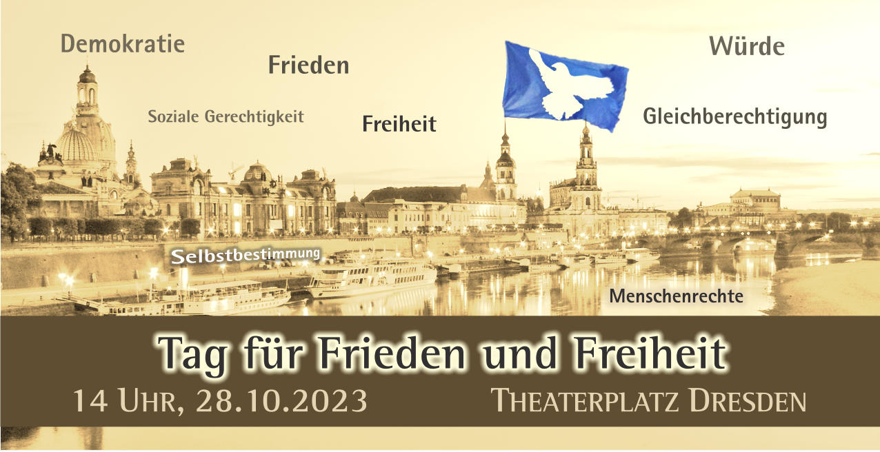 Großdemo: Tag für Frieden und Freiheit am 28.10.2023 in Dresden