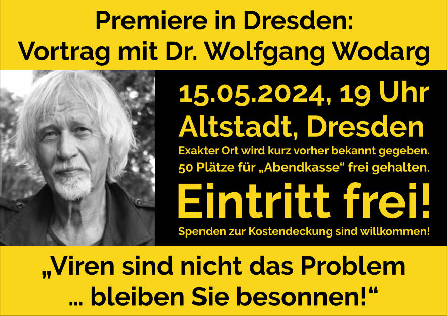 Dr. Wolfgang Wodarg: "Viren sind nicht das Problem ... bleiben Sie besonnen!" am 15.05.2024 in Dresden.