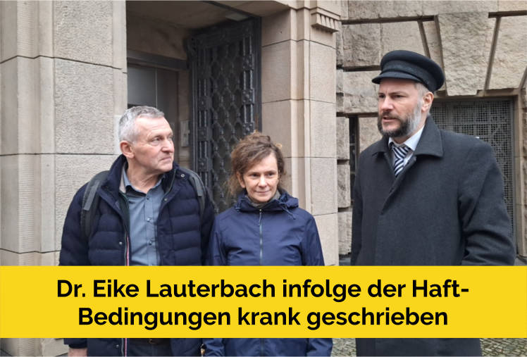 Dr. Eike Lauterbach krank infolge der Haftbedingungen