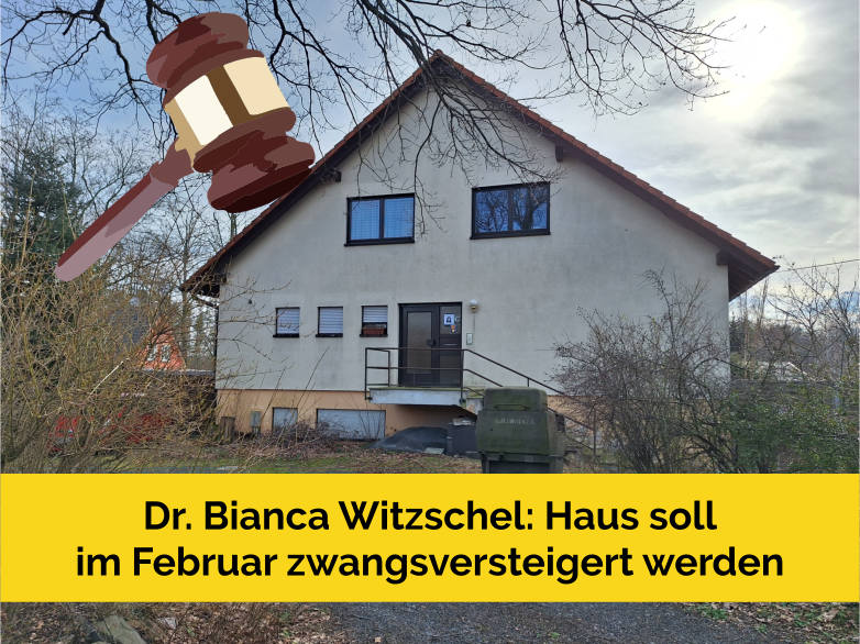 Dr. Bianca Witzschel: Haus soll im Februar zwangsversteigert werden