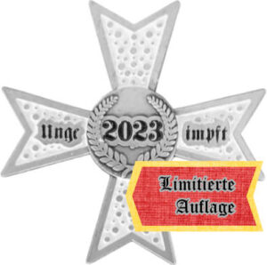 Ehrenkreuz "Ungeimpft 2023" (Limitierte Auflage)
