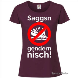 T-Shirt "Saggsn gendern nisch" für Damen in weinrot