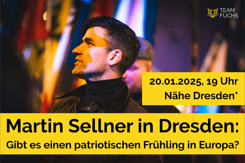 Martin Sellner in Dresden: Gibt es einen patriotischen Frühling in Europa?