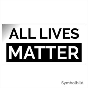Aufkleber "ALL LIVES MATTER" in der Größe 10x5 cm