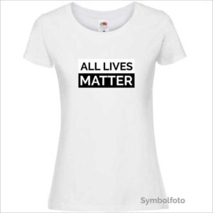 T-Shirt "All Lives Matter" für Damen in weiß
