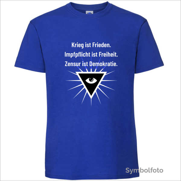 T-Shirt "Krieg ist Frieden. Impfpflicht ist Freiheit. Zensur ist Demokratie." für Herren in blau
