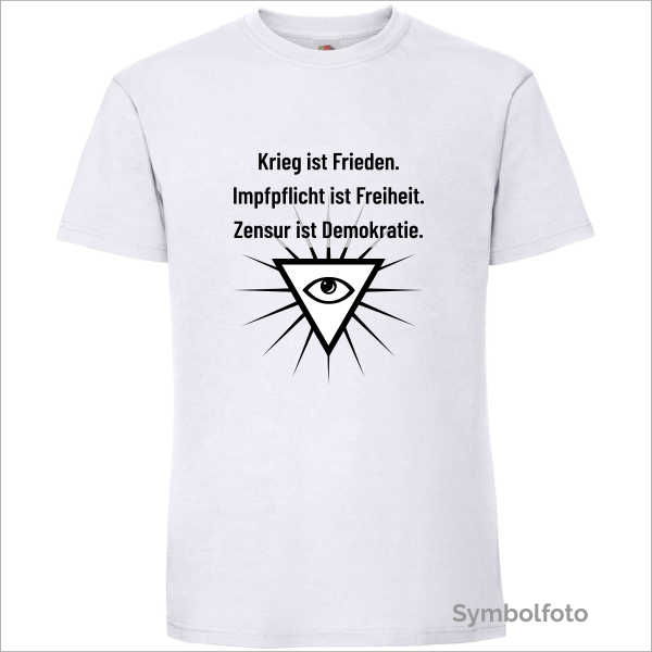 T-Shirt "Krieg ist Frieden. Impfpflicht ist Freiheit. Zensur ist Demokratie." für Herren in weiß